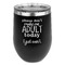 Funny Quotes and Sayings Stainless Wine Tumblers - Black - Double Sided - Front