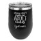 Funny Quotes and Sayings Stemless Stainless Steel Wine Tumbler - Black - Double Sided