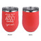 Funny Quotes and Sayings Stainless Wine Tumblers - Coral - Single Sided - Approval
