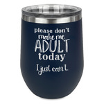 Funny Quotes and Sayings Stemless Stainless Steel Wine Tumbler