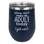 Funny Quotes and Sayings Stemless Stainless Steel Wine Tumbler - Navy - Single Sided
