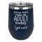 Funny Quotes and Sayings Stemless Stainless Steel Wine Tumbler - Navy - Single Sided