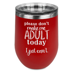Funny Quotes and Sayings Stemless Stainless Steel Wine Tumbler - Red - Single Sided
