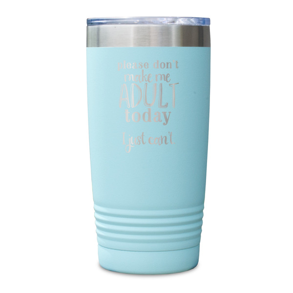 Funny Quotes and Sayings Teal Polar Camel Tumbler - 20oz - Single Sided - Approval
