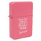 Funny Quotes and Sayings Windproof Lighters - Pink - Front/Main