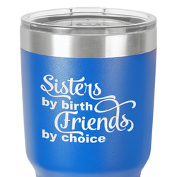 Sister Quotes and Sayings 30 oz Stainless Steel Tumbler - Royal Blue - Single-Sided