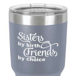 Sister Quotes and Sayings 30 oz Stainless Steel Tumbler - Grey - Single-Sided