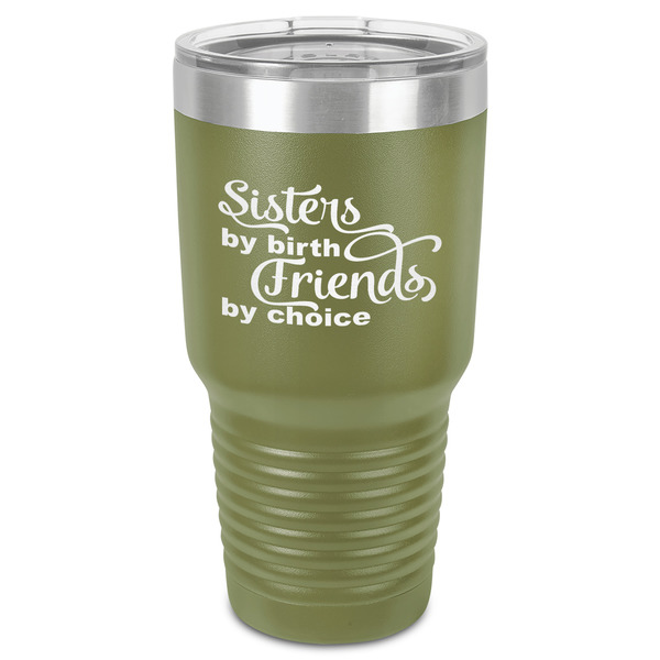 Custom Sister Quotes and Sayings 30 oz Stainless Steel Tumbler - Olive - Single-Sided
