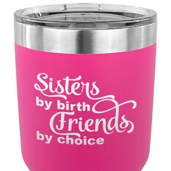 Sister Quotes and Sayings 30 oz Stainless Steel Tumbler - Pink - Double Sided