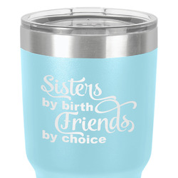 Sister Quotes and Sayings 30 oz Stainless Steel Tumbler - Teal - Single-Sided