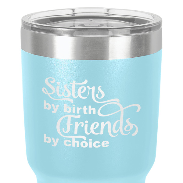 Sister Quotes and Sayings 30 oz Stainless Steel Ringneck Tumbler - Teal - Close Up