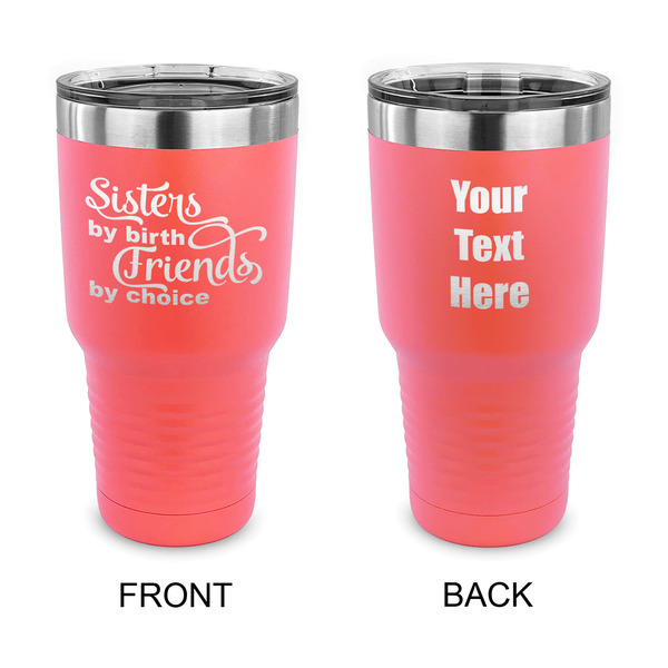 Custom Sister Quotes and Sayings 30 oz Stainless Steel Tumbler - Coral - Double Sided