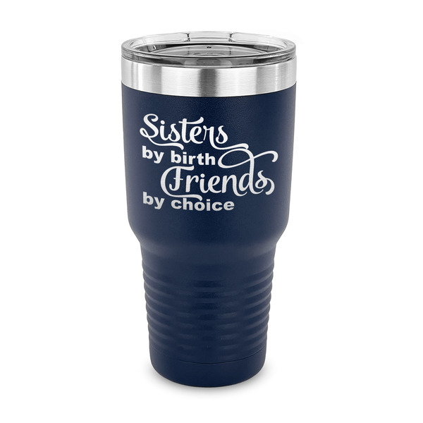 Custom Sister Quotes and Sayings 30 oz Stainless Steel Tumbler - Navy - Single Sided