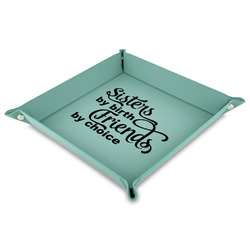 Sister Quotes and Sayings 9" x 9" Teal Faux Leather Valet Tray