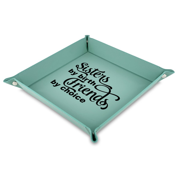 Custom Sister Quotes and Sayings 9" x 9" Teal Faux Leather Valet Tray