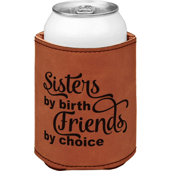 Custom Sister Quotes and Sayings Leatherette Can Sleeve - Single Sided