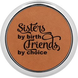 Sister Quotes and Sayings Leatherette Round Coaster w/ Silver Edge - Single or Set (Personalized)