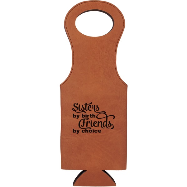 Custom Sister Quotes and Sayings Leatherette Wine Tote - Single Sided