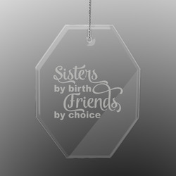 Sister Quotes and Sayings Engraved Glass Ornament - Octagon