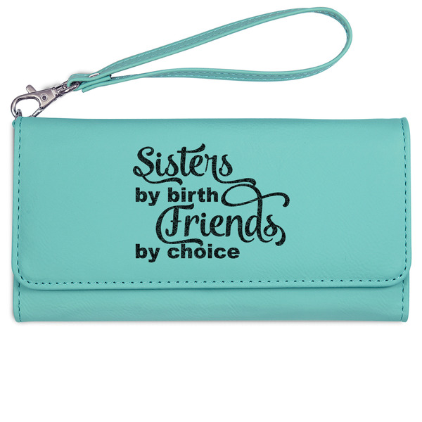 Custom Sister Quotes and Sayings Ladies Leatherette Wallet - Laser Engraved- Teal