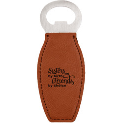 Sister Quotes and Sayings Leatherette Bottle Opener