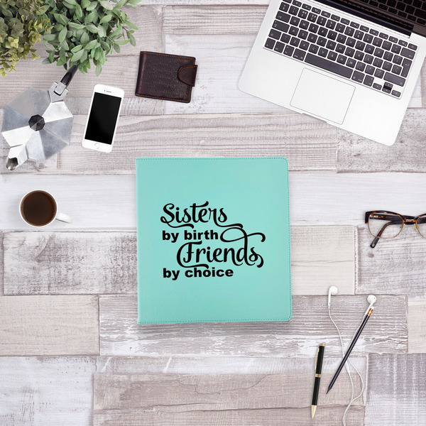 Sister Quotes and Sayings Leather Binder - 1" - Teal - Lifestyle View