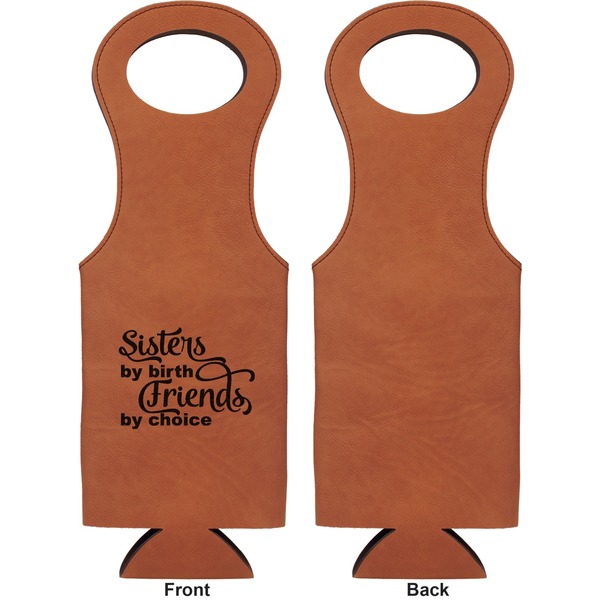 Sister Quotes and Sayings Leatherette Wine Tote Single Sided - Front and Back