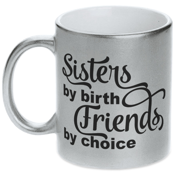 Custom Sister Quotes and Sayings Metallic Silver Mug