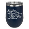 Sister Quotes and Sayings Stainless Wine Tumblers - Navy - Double Sided - Front