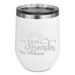 Sister Quotes and Sayings Stemless Stainless Steel Wine Tumbler - White - Single Sided