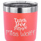 Teacher Quote 30 oz Stainless Steel Ringneck Tumbler - Coral - CLOSE UP