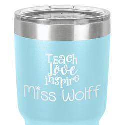 Teacher Gift 30 oz Stainless Steel Tumbler - Teal - Single-Sided (Personalized)