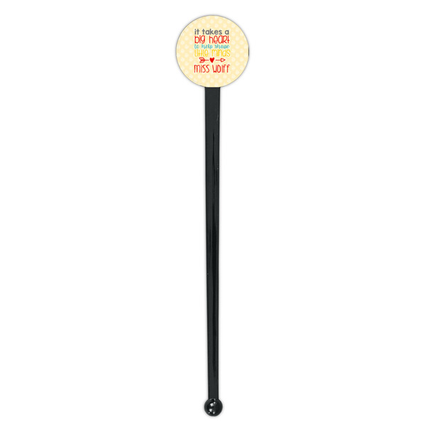 Teacher Quote Black Plastic 7" Stir Stick - Round - Single Stick