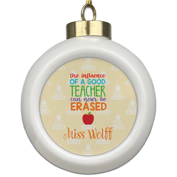 Custom Teacher Gift Ceramic Ball Ornament (Personalized)