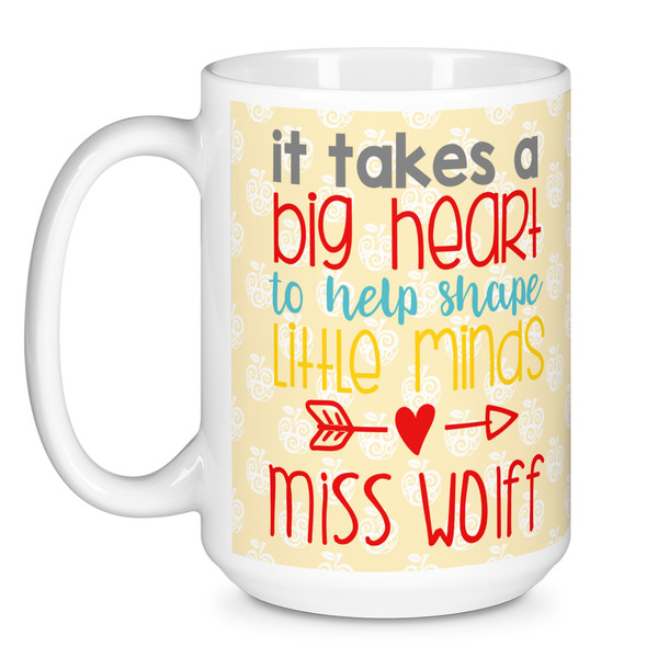 Teacher Quote Coffee Mug - 15 oz - White