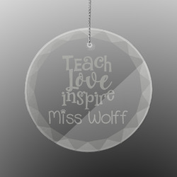Teacher Gift Engraved Glass Ornament - Round (Personalized)