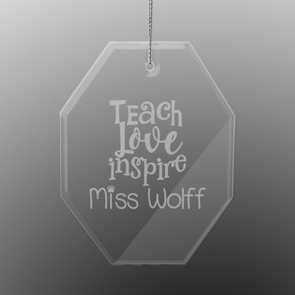 Teacher Quote Engraved Glass Ornaments - Octagon