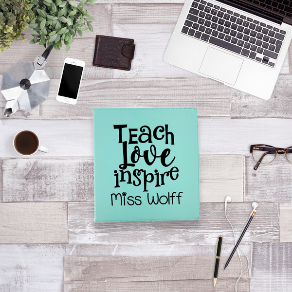 Teacher Quote Leather Binder - 1" - Teal - Lifestyle View