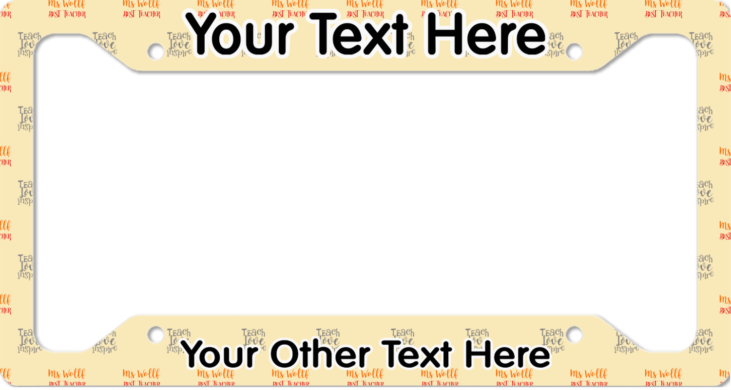 Custom Teacher Quote License Plate Frame (Personalized) YouCustomizeIt