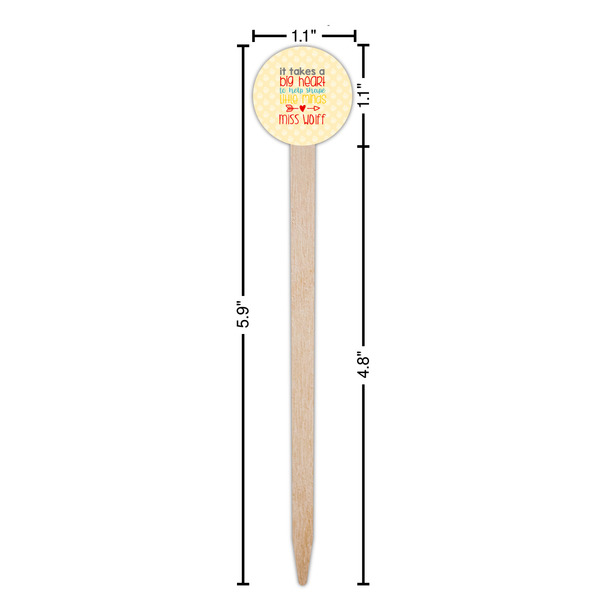Teacher Quote Wooden 6" Food Pick - Round - Dimensions