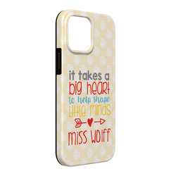 Teacher Gift iPhone Case - Rubber Lined - iPhone 13 Pro Max (Personalized)