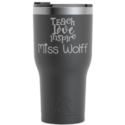 Teacher Quote RTIC Tumbler - Black - Engraved Front (Personalized)