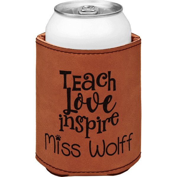 Teacher Quotes and Sayings Cognac Leatherette Can Sleeve - Single Front