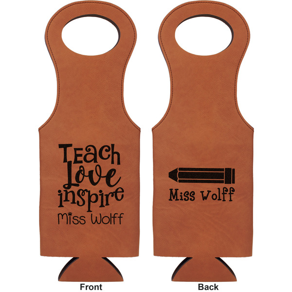 Teacher Quotes and Sayings Leatherette Wine Tote Double Sided - Front and Back