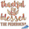 Thankful & Blessed Graphic Iron On Transfer - Up to 4.5"x4.5" (Personalized)