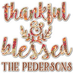 Thankful & Blessed Graphic Decal - Custom Sizes (Personalized)