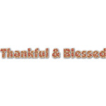 Thankful & Blessed Name/Text Decal - Small (Personalized)