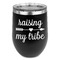 Tribe Quotes Stainless Wine Tumblers - Black - Single Sided - Front