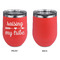 Tribe Quotes Stainless Wine Tumblers - Coral - Single Sided - Approval