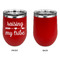 Tribe Quotes Stainless Wine Tumblers - Red - Single Sided - Approval